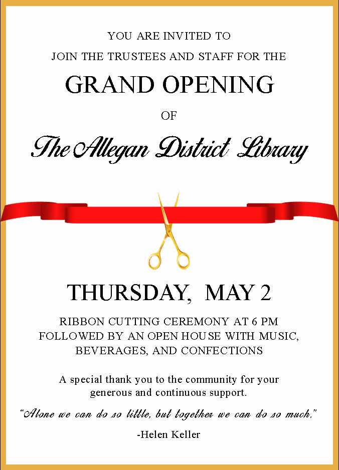 Ribbon Cutting Ceremony Invitation Template Beautiful Grand Opening Of the Allegan District Library Ribbon