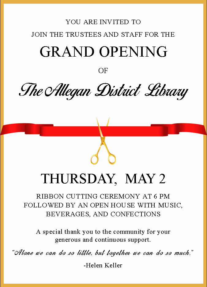 Ribbon Cutting Ceremony Invitation Template Beautiful Grand Opening Of the Allegan District Library Ribbon