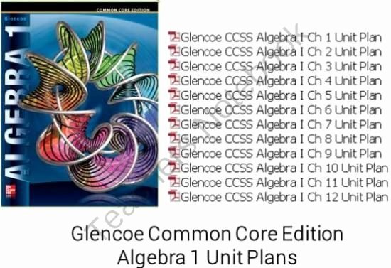 Unit Plan Template Common Core Best Of Glencoe Mcgraw Hill Mon Core Aligned Algebra 1 Unit
