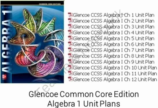 Unit Plan Template Common Core Best Of Glencoe Mcgraw Hill Mon Core Aligned Algebra 1 Unit