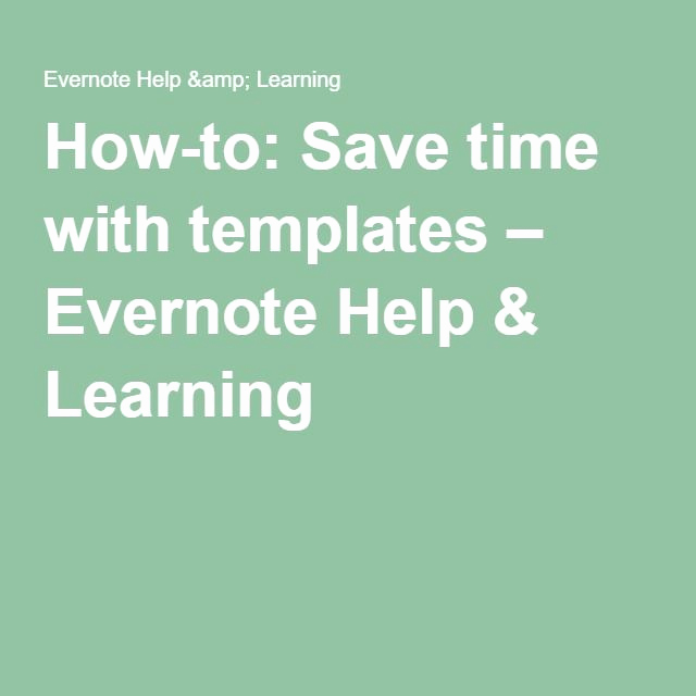 Evernote Project Management Template Lovely How to Save Time with Templates – Evernote Help