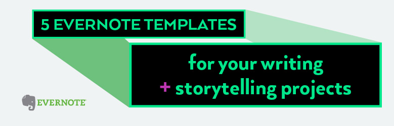 Evernote Project Management Template New 5 Evernote Templates for Your Writing and Storytelling